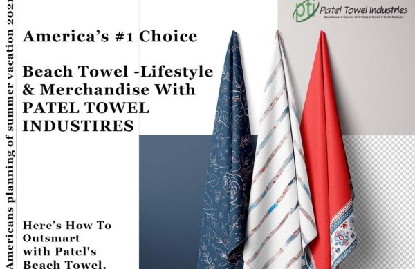 beach towel blog patel towel industries