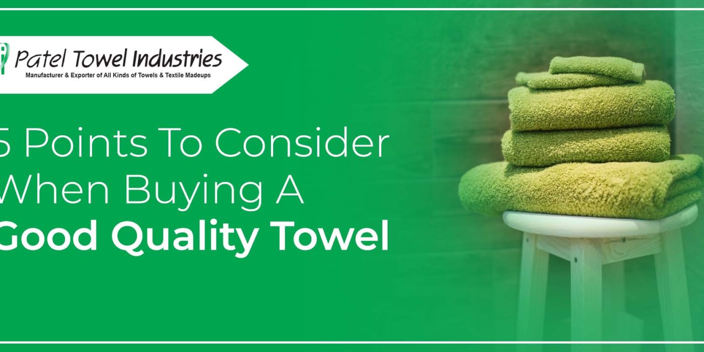 5 Points To Consider When Buying A Good Quality Towel