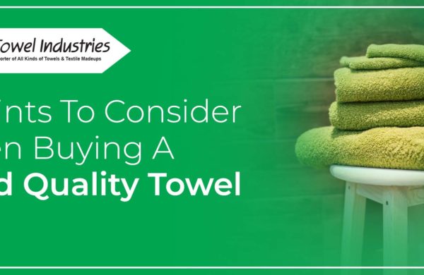 5 Points To Consider When Buying A Good Quality Towel